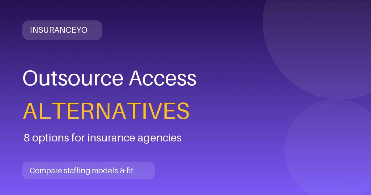 Outsource Access alternatives for insurance agencies