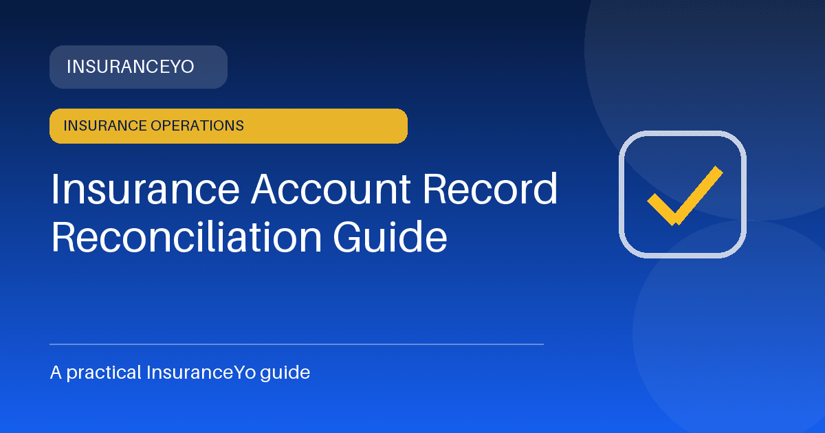 insurance account record reconciliation guide
