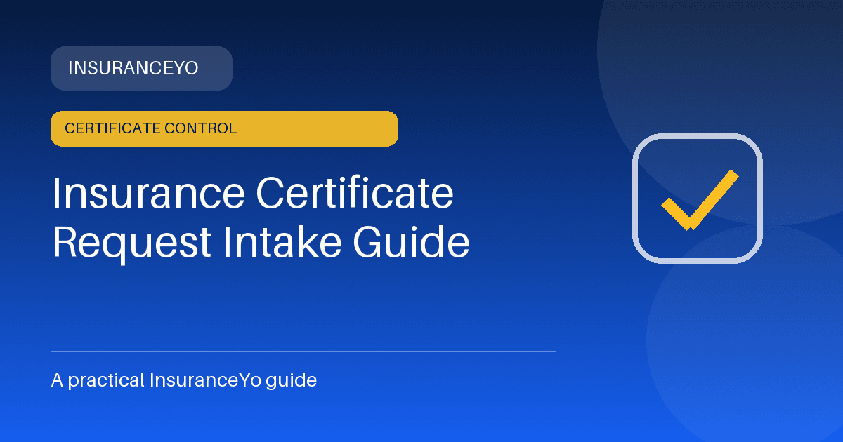 insurance certificate request intake guide