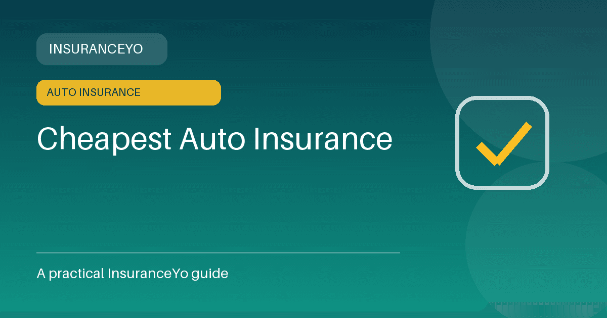 cheapest auto insurance insurance guide