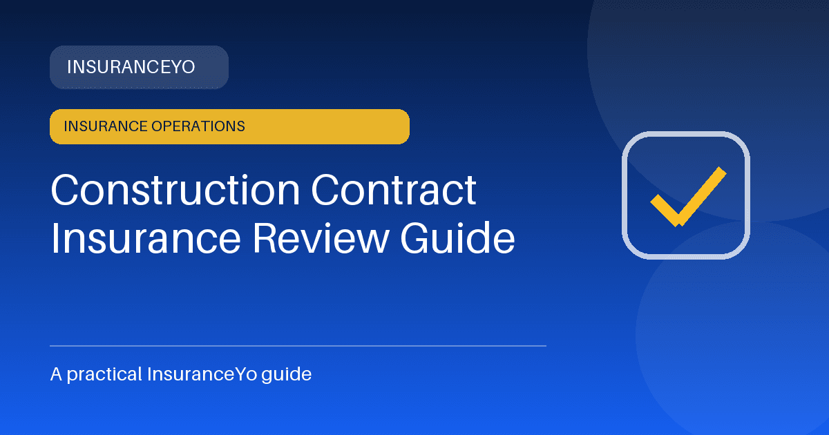 construction contract insurance review guide