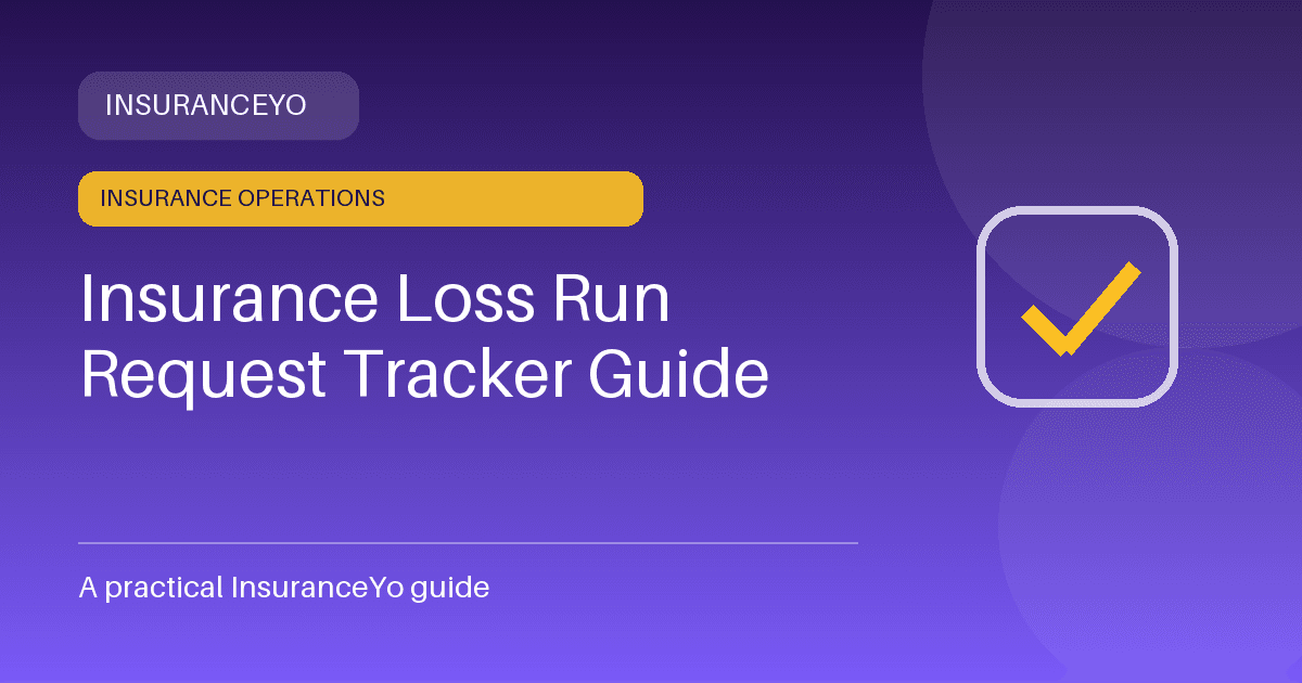 insurance loss run request tracker guide