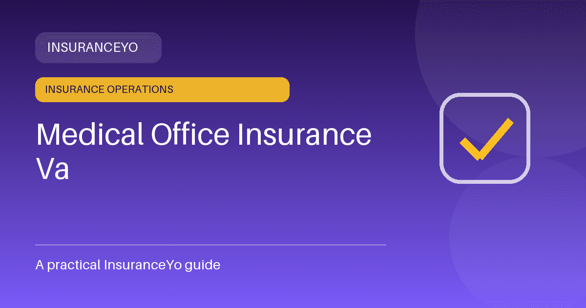 medical office insurance va insurance guide