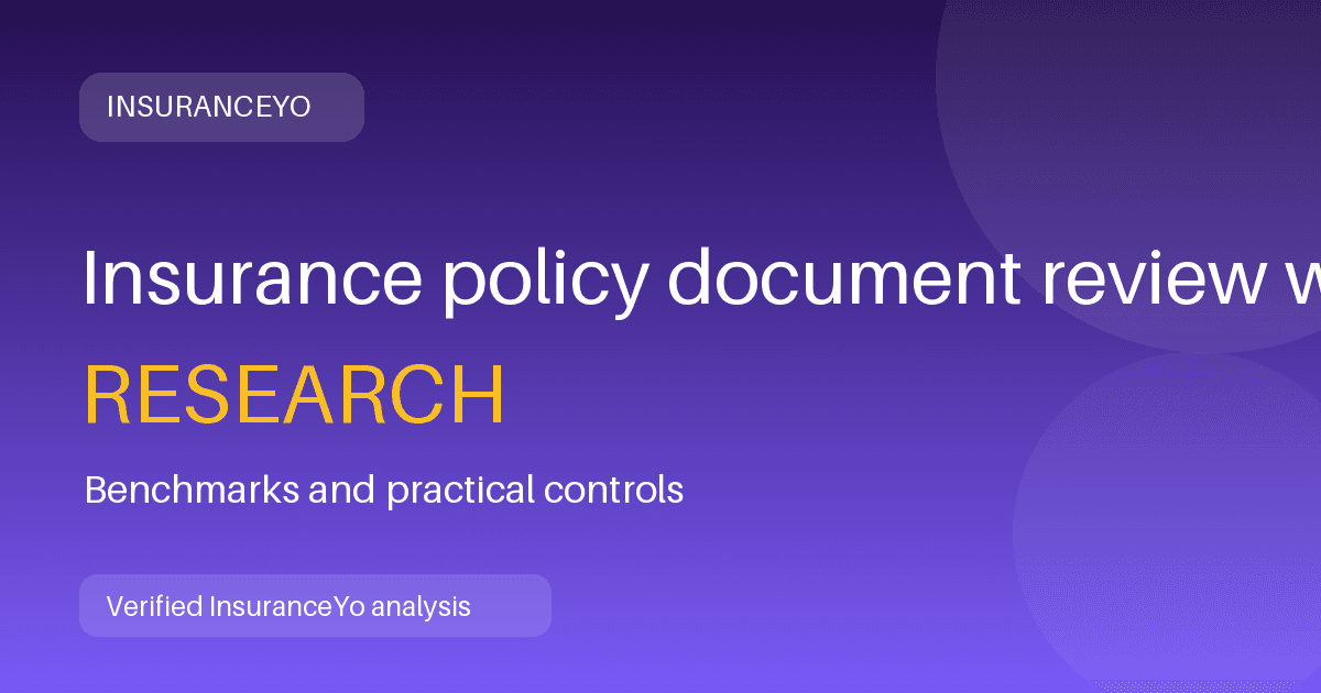 Insurance policy document review workload research