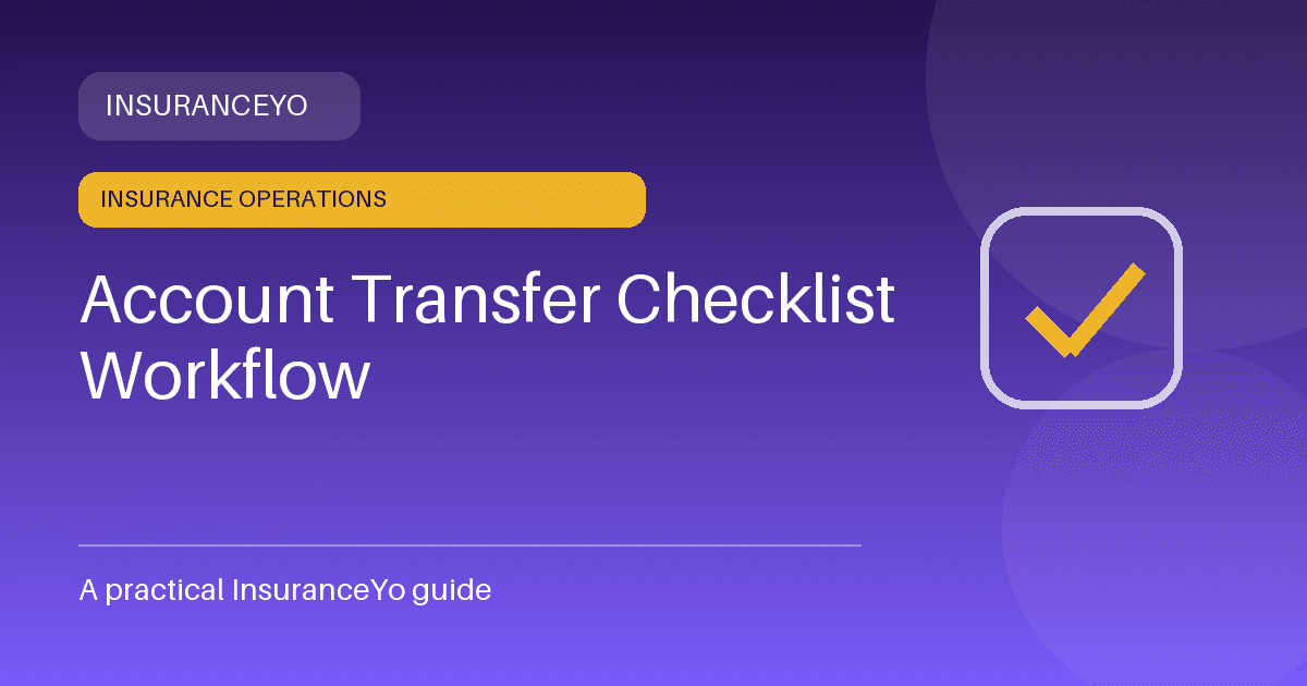 account transfer checklist workflow