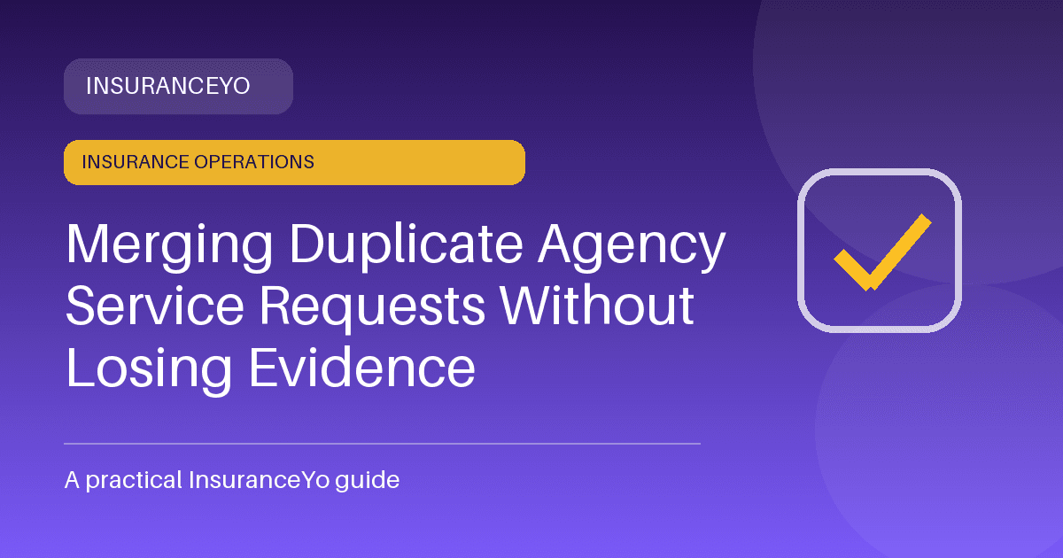 Merging Duplicate Agency Service Requests Without Losing Evidence