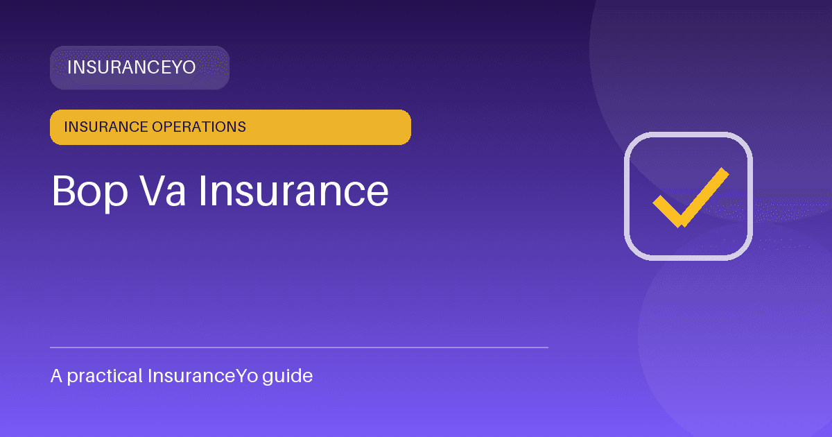 bop va insurance insurance guide