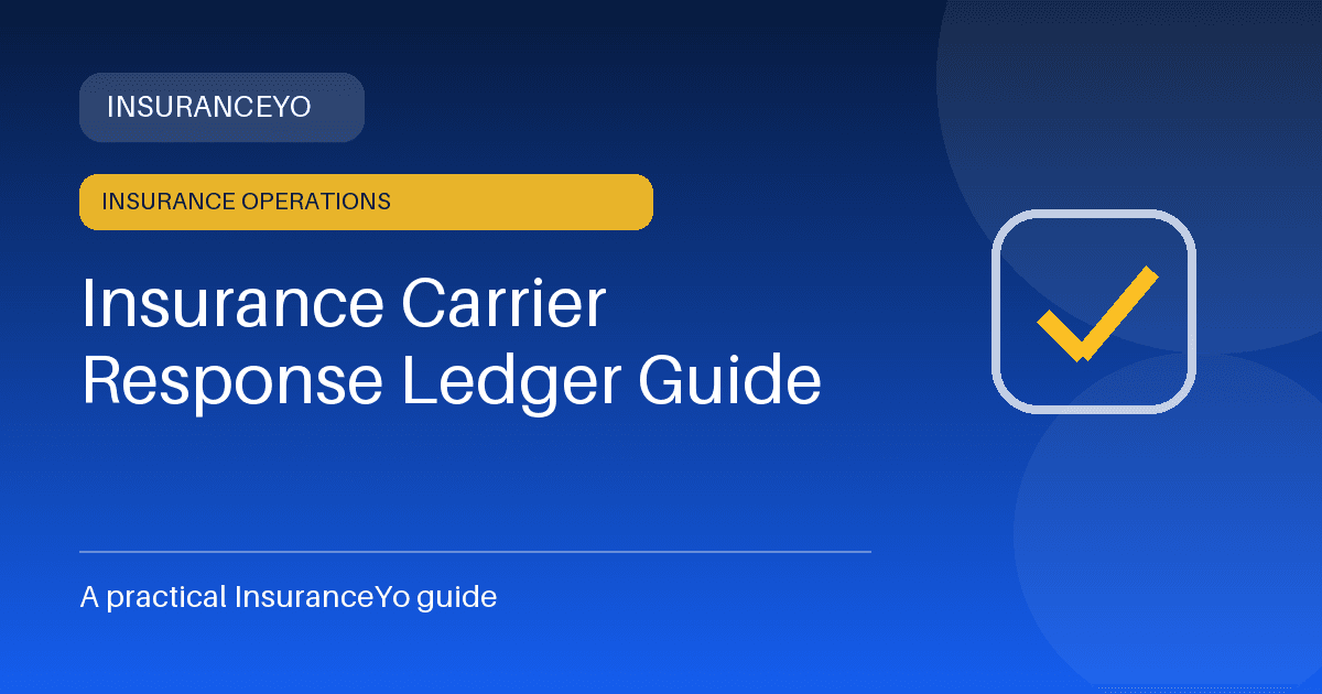 insurance carrier response ledger guide