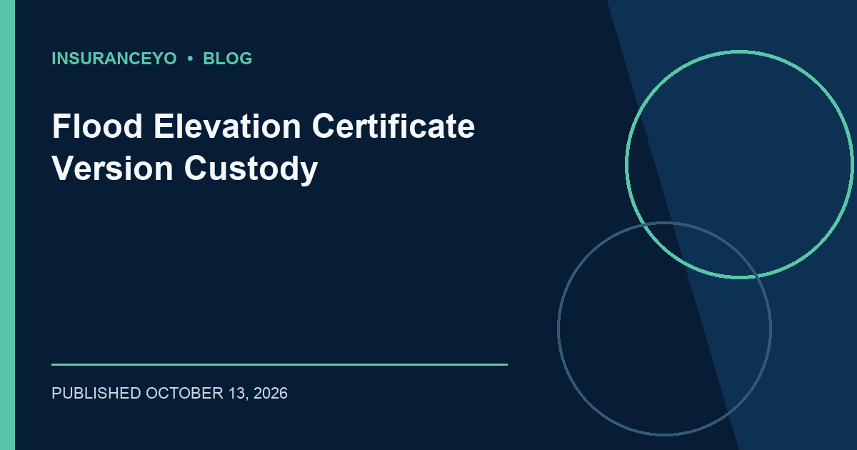 Flood Elevation Certificate Version Custody