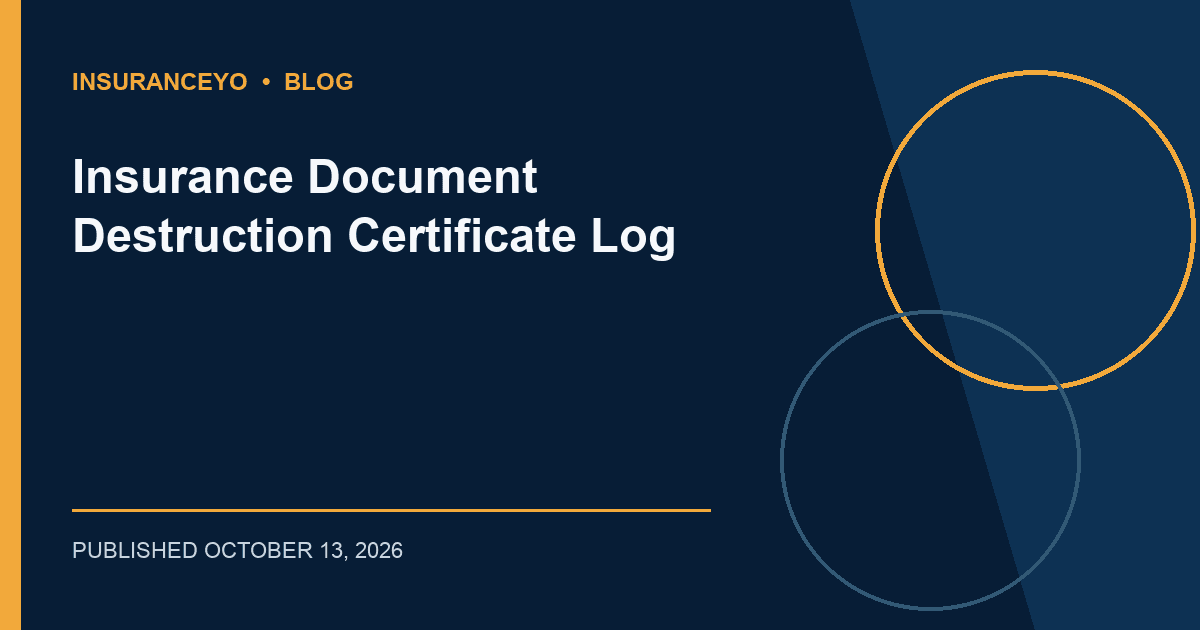 Insurance Document Destruction Certificate Log