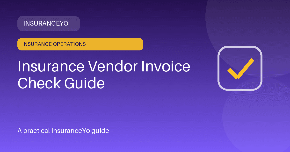 insurance vendor invoice check guide