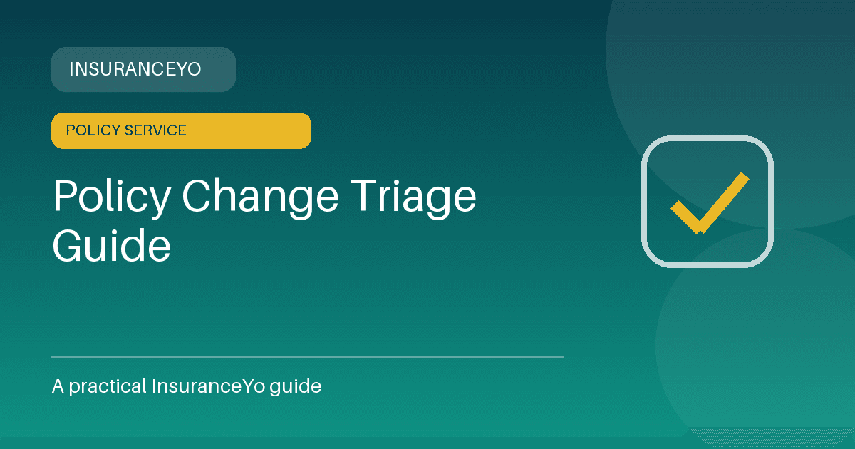 policy change triage guide