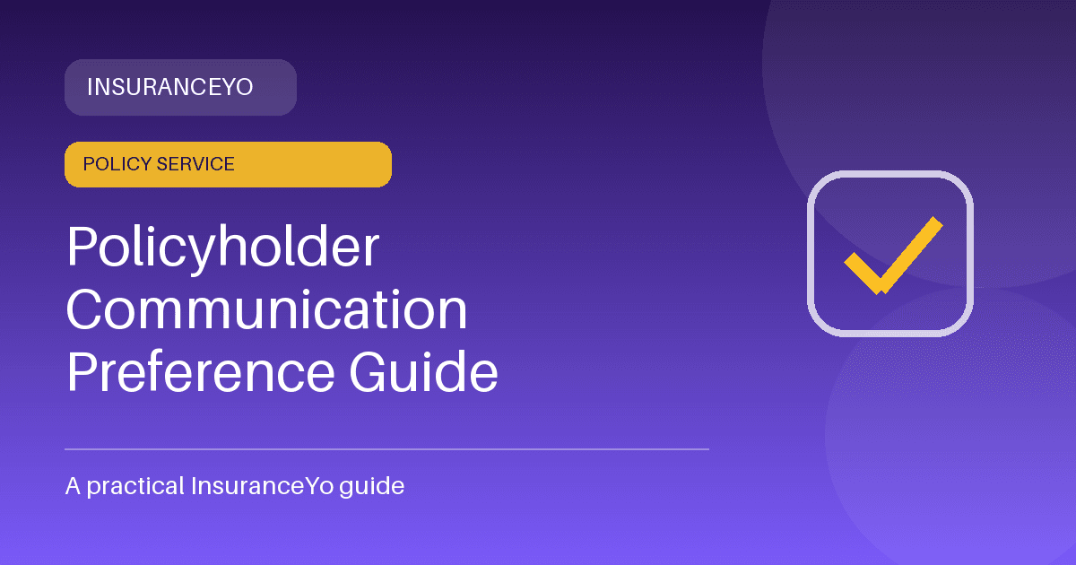 policyholder communication preference guide