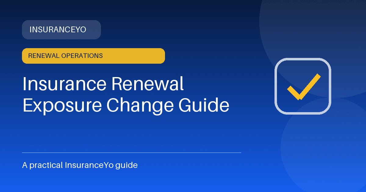 insurance renewal exposure change guide