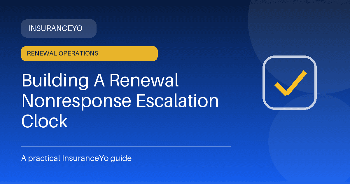 Building a Renewal Nonresponse Escalation Clock