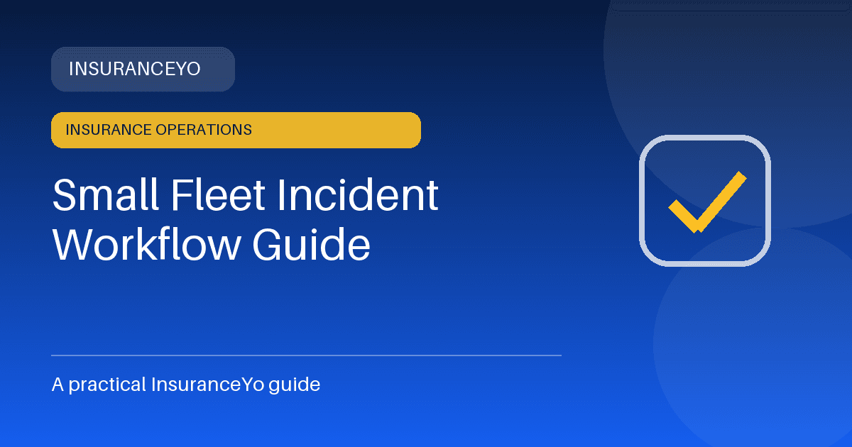 small fleet incident workflow guide